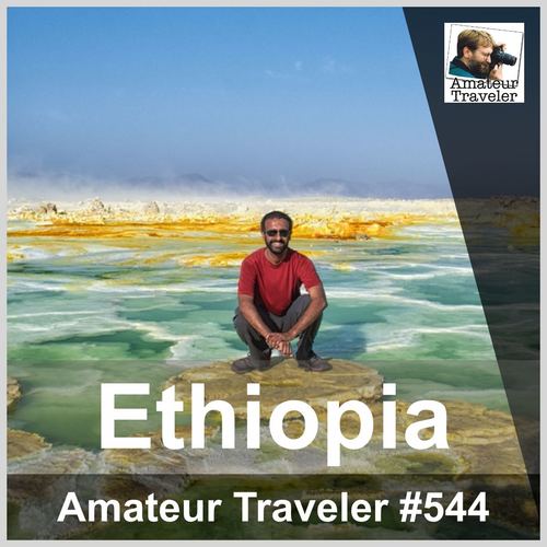 Travel to Ethiopia – Episode 544