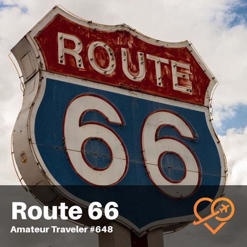 Route 66 Road Trip – Episode 648